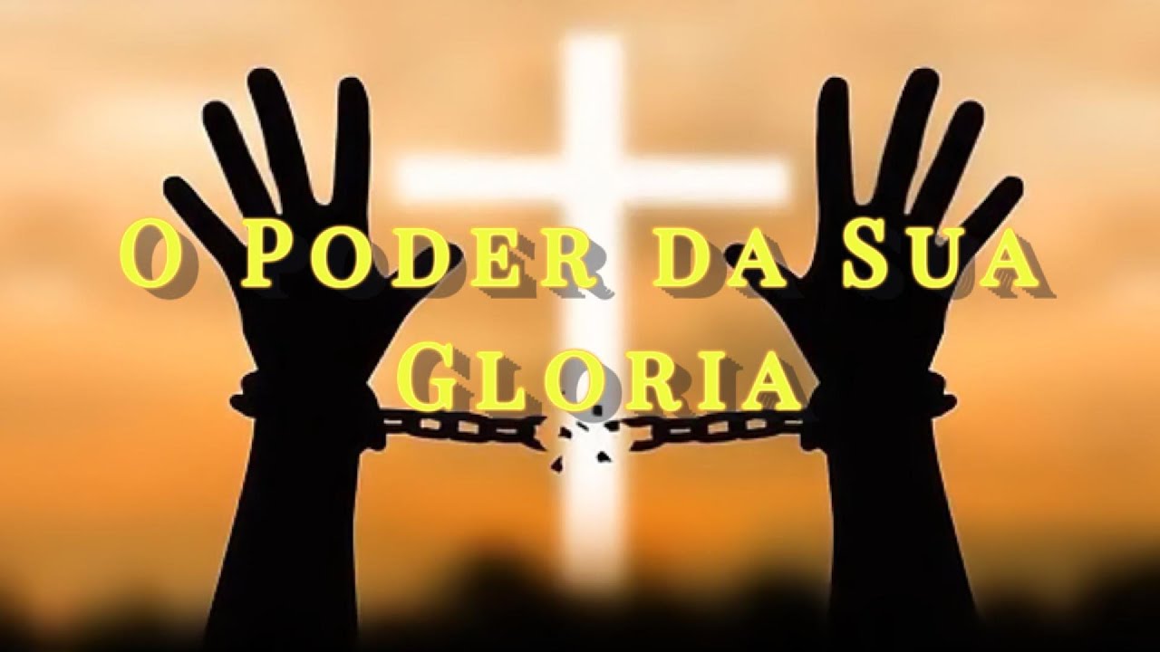 O Poder da Sua Glória | Louvor de Adoração e Presença de Deus