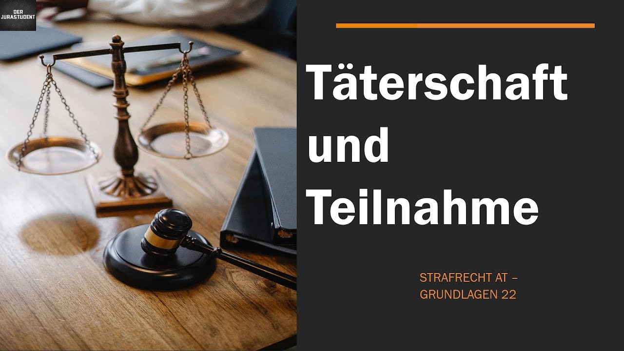 T&auml;terschaft und Teilnahme I Strafrecht AT 22
