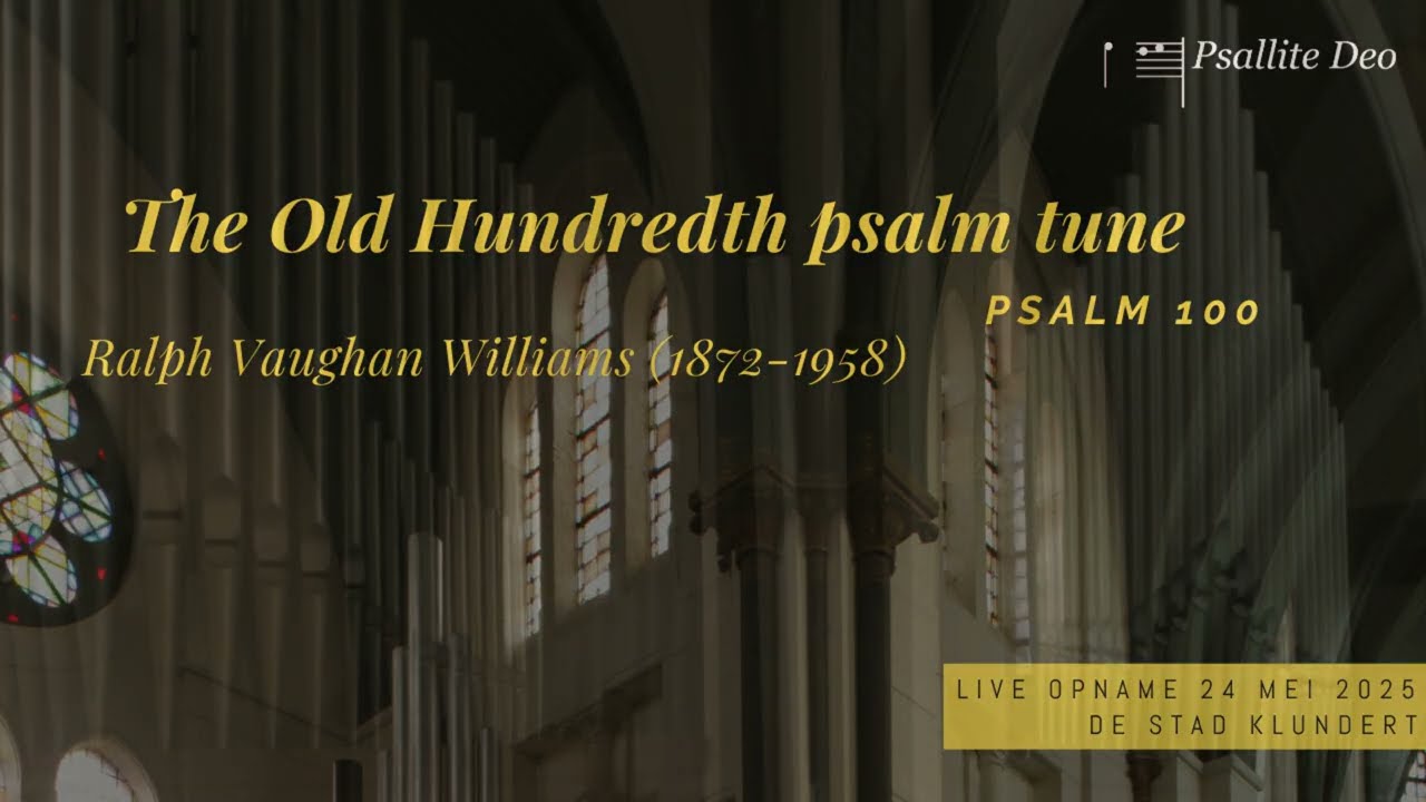 The Old Hundredth Psalm 100   Ralph Vaughan Williams