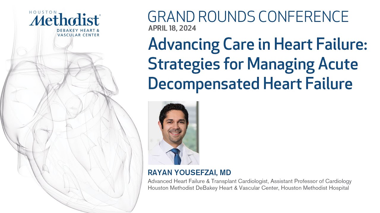 Advancing Care in Heart Failure: Strategies for Managing Acute Decompensated HF (R. Yousefzai, MD)