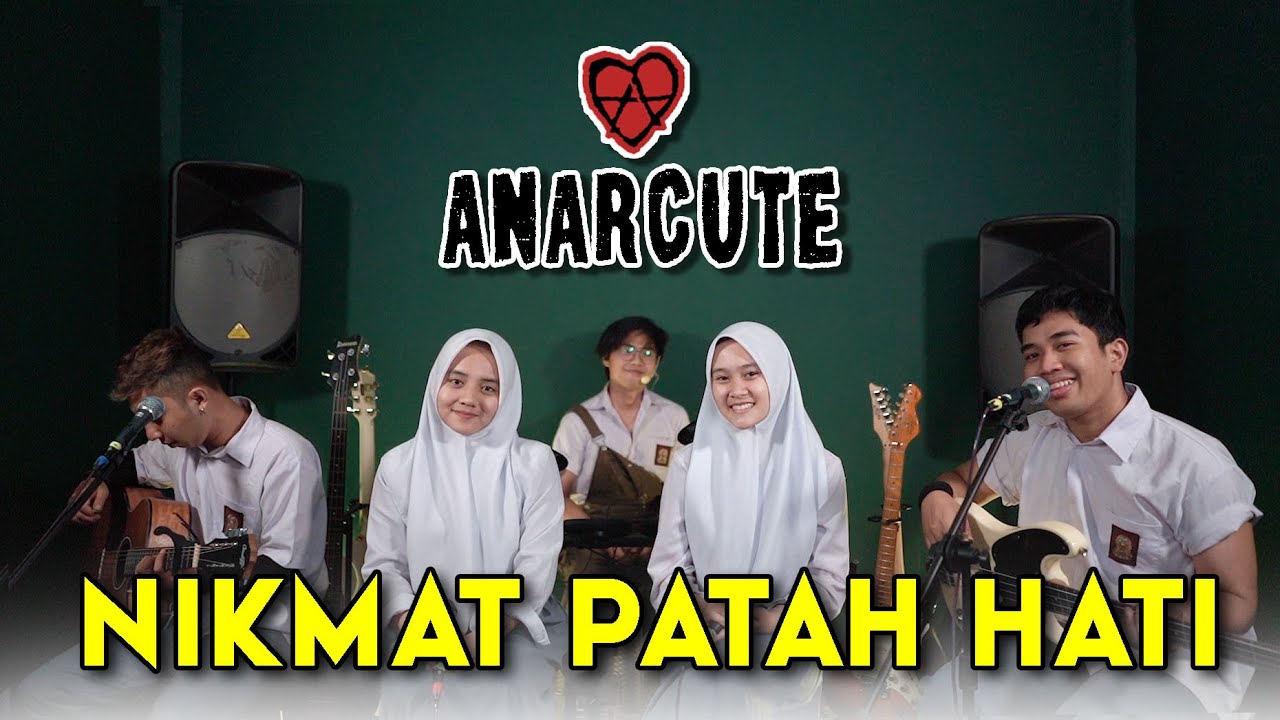 Nikmat Patah Hati - Anarcute ft. Cheryll & Alma (Ruang Musik)