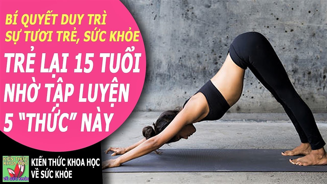 TRẺ RA ĐẾN 15 TUỔI NHỜ KIÊN TRÌ TẬP THEO BÍ QUYẾT NÀY KHÔNG PHẢI AI CŨNG BIẾT