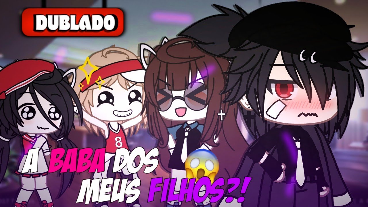 💗 | A Babá Dos Meus Filhos | 💗 Mini Filme (DUBLADO) Gacha life