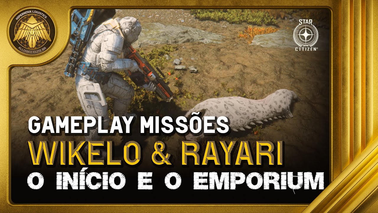 Miss&otilde;es do Star Citizen [CONHECENDO AS MISS&Otilde;ES INICIAIS DO WIKELO E DA RAYARI E VISITA AO MUSSEU]