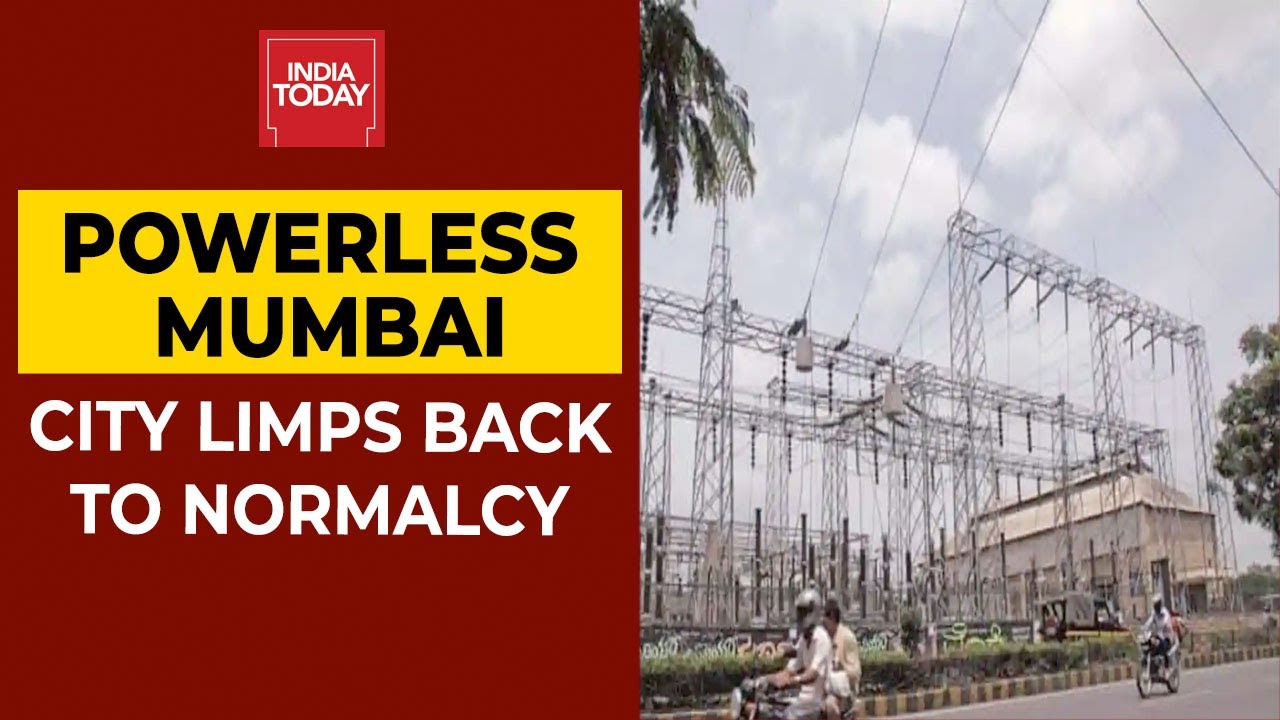 Mumbai Limps Back To Normalcy Hours After Massive Power Outage | India Today