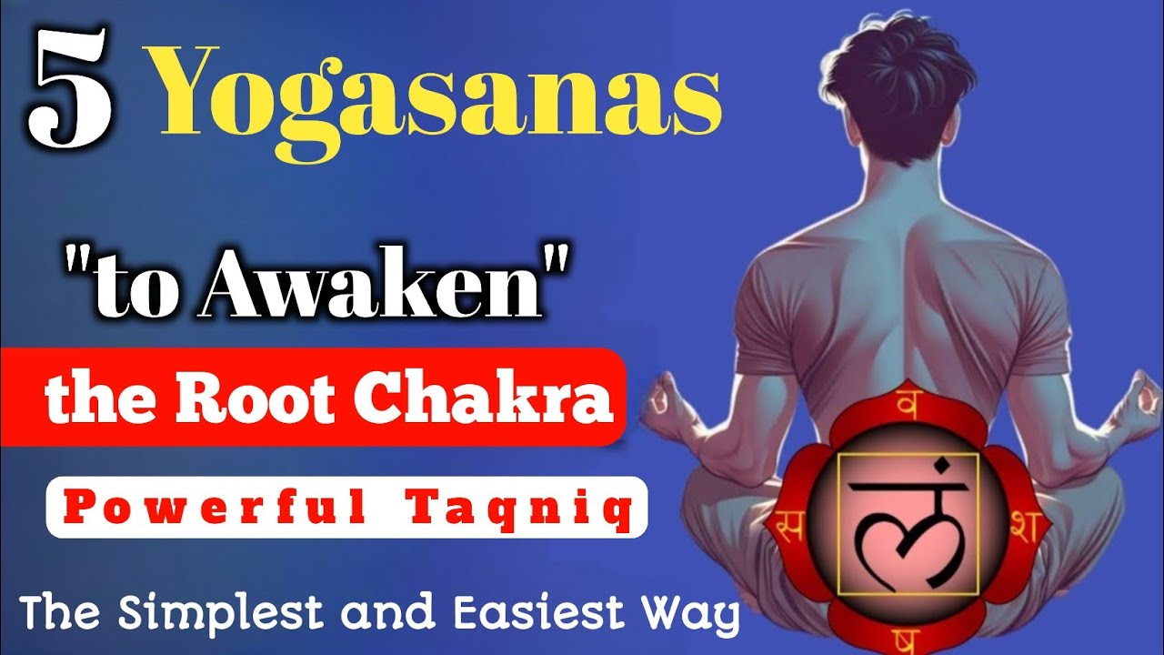 Activate the Root Chakra: Secret Mantra and 5 Yoga Poses for Awakening | 