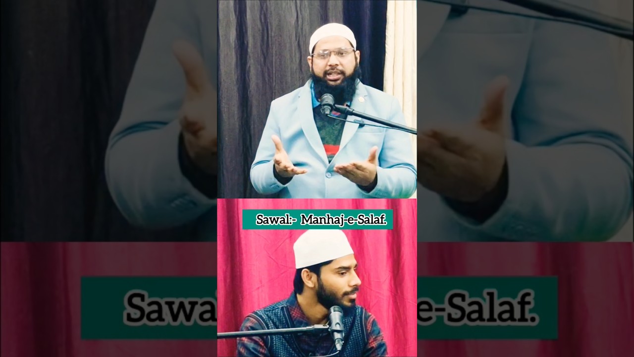Manhaj-e-Salaf kya hota hai? 