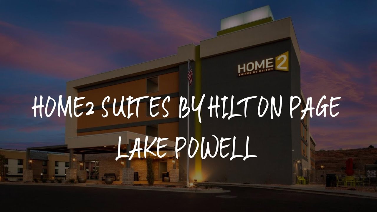 Home2 Suites By Hilton Page Lake Powell Review - Page , United States of America