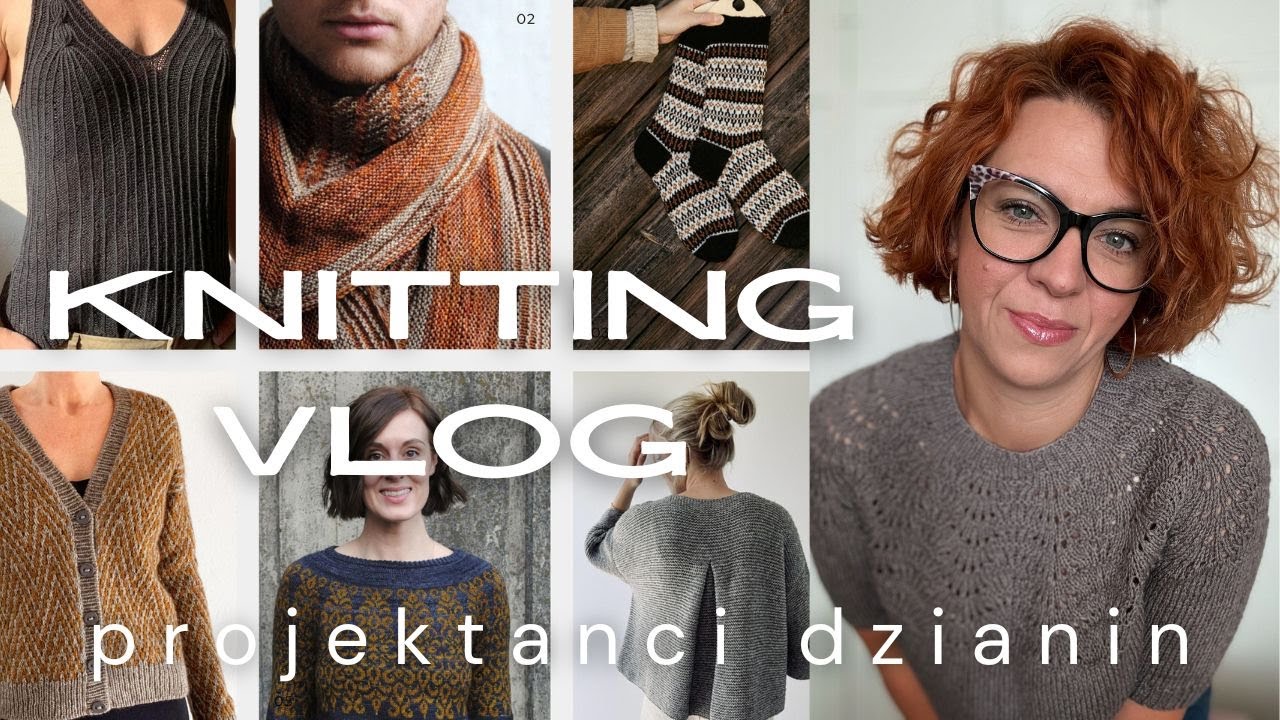 Knitting Vlog 45 @primrose.knitter PROJEKTANCI DZIANIN - wzory - inspiracje - projekty - ULUBIONE