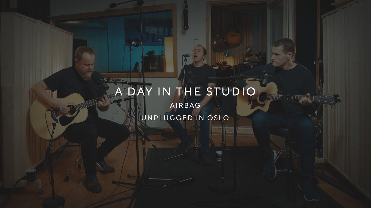Airbag &ndash; A Day In The Studio, Unplugged In Oslo