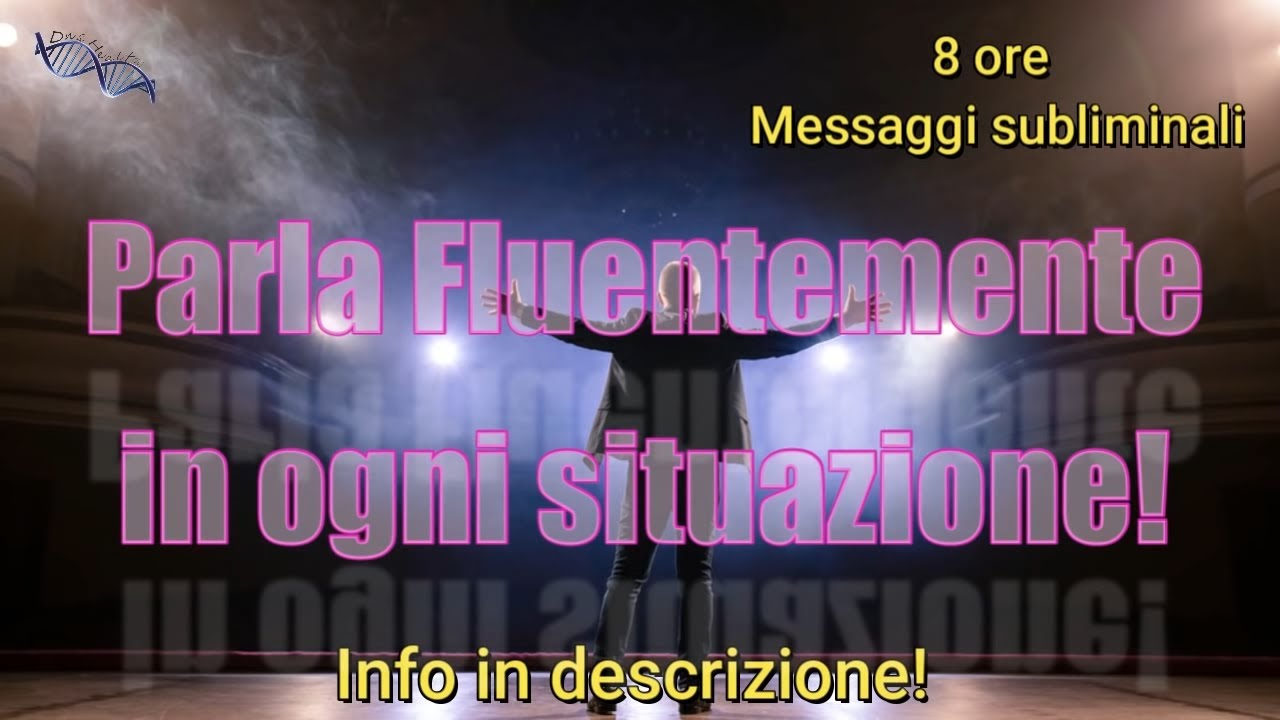 Audio Subliminale Parla Fluentemente Diventa LEADER della Conversazione