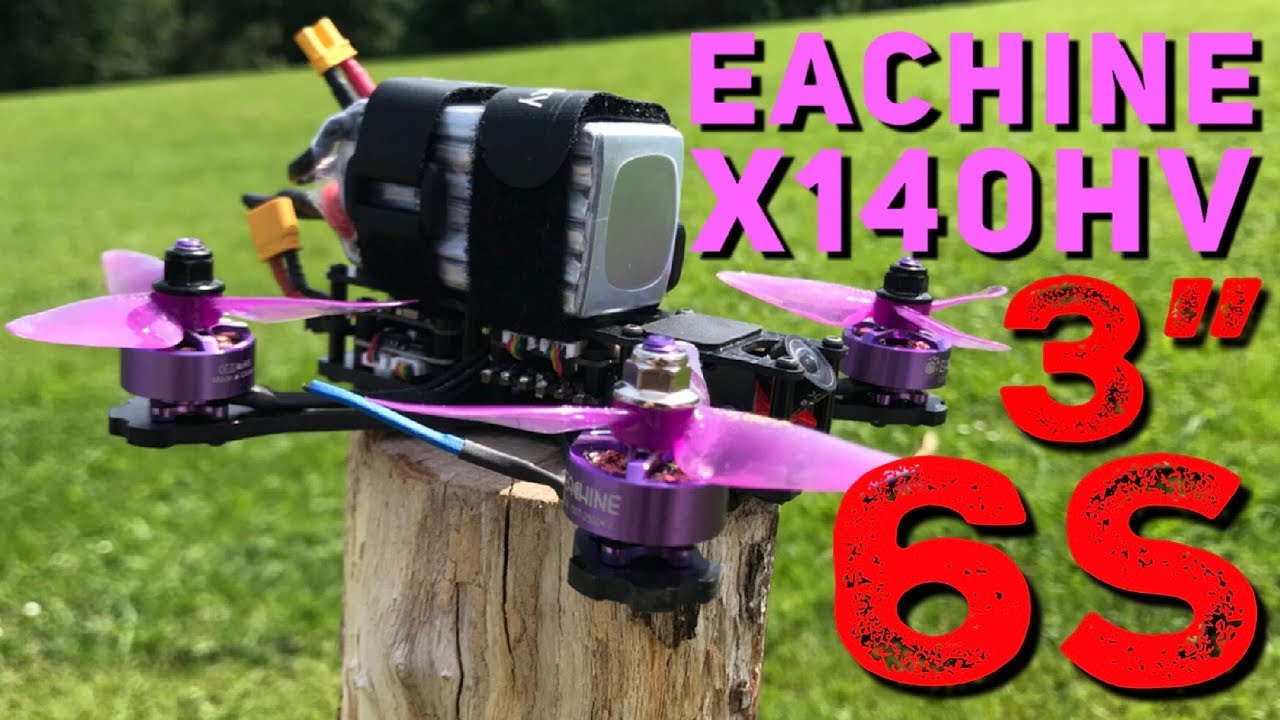 X140HV: ¿POTENCIA DESCONTROLADA? 6S en un 3”