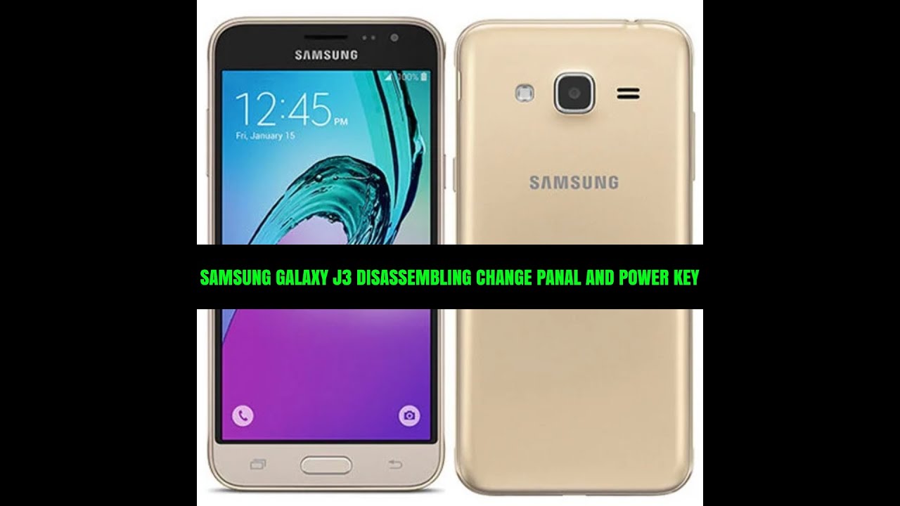 Samsung Galaxy J3 Disassembly Change Panal And Power Button Not Work Replace Power Button Work 100%