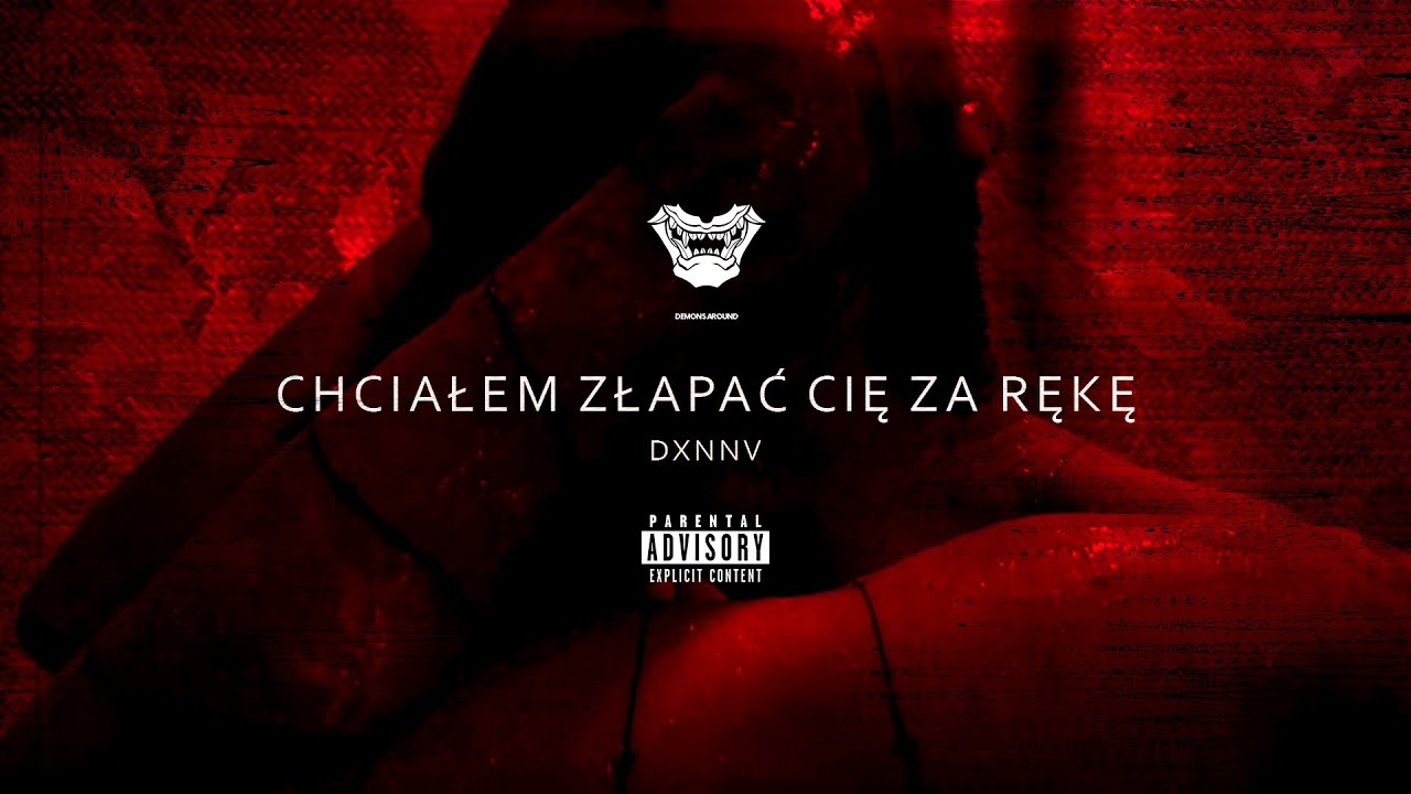 Dxnnv - Chciałem złapać Cię za rękę (Prod. GAXILLIC)