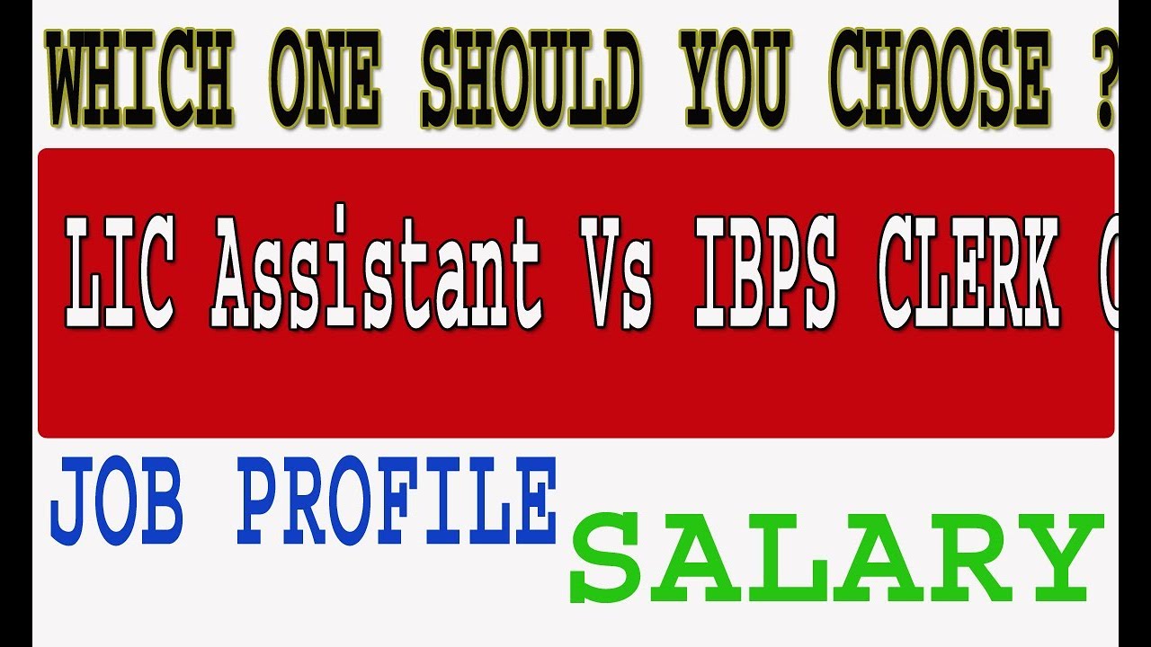 Comparison of ibps clerk and lic assistant | #LICJOBPROFILE | lic job profile | IBPS Job profile