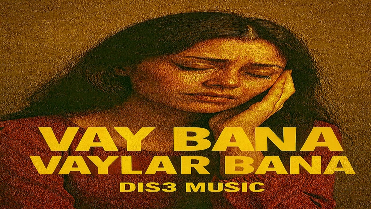Vay Bana Vaylar Bana (70s Anatolian Rock) – DIS3 MUSIC