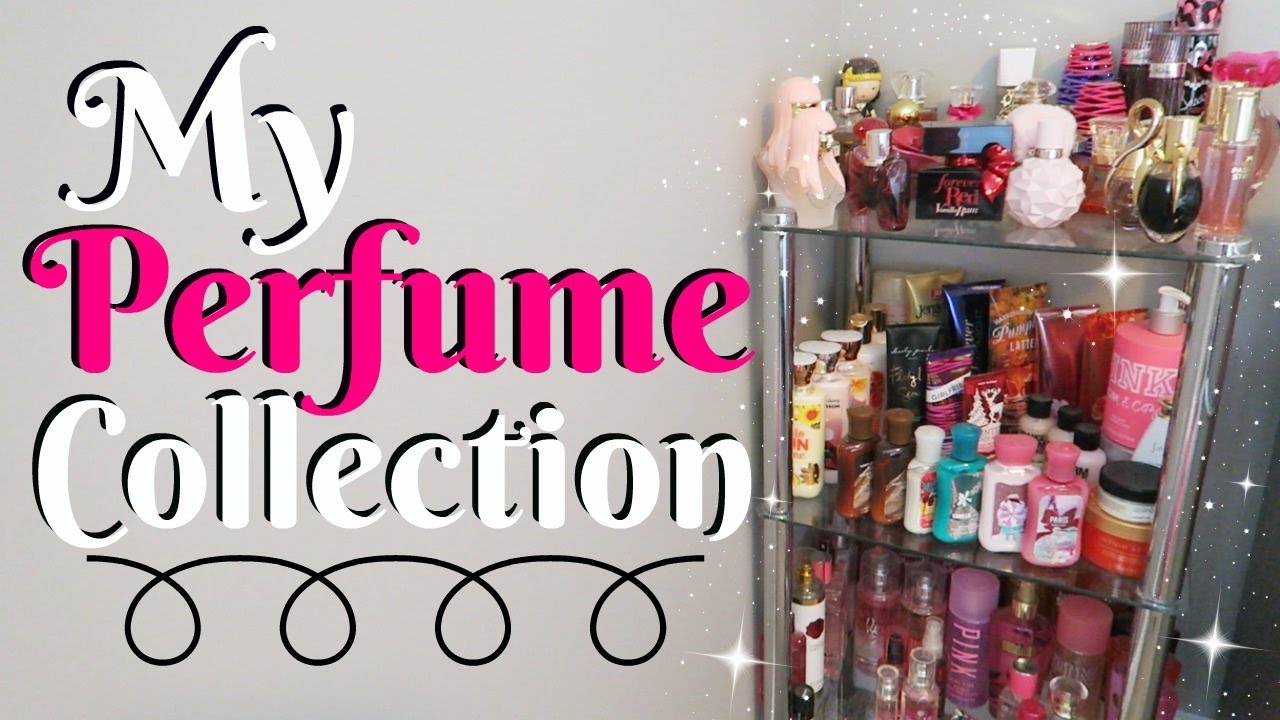 My Perfume & Body Spray COLLECTION!