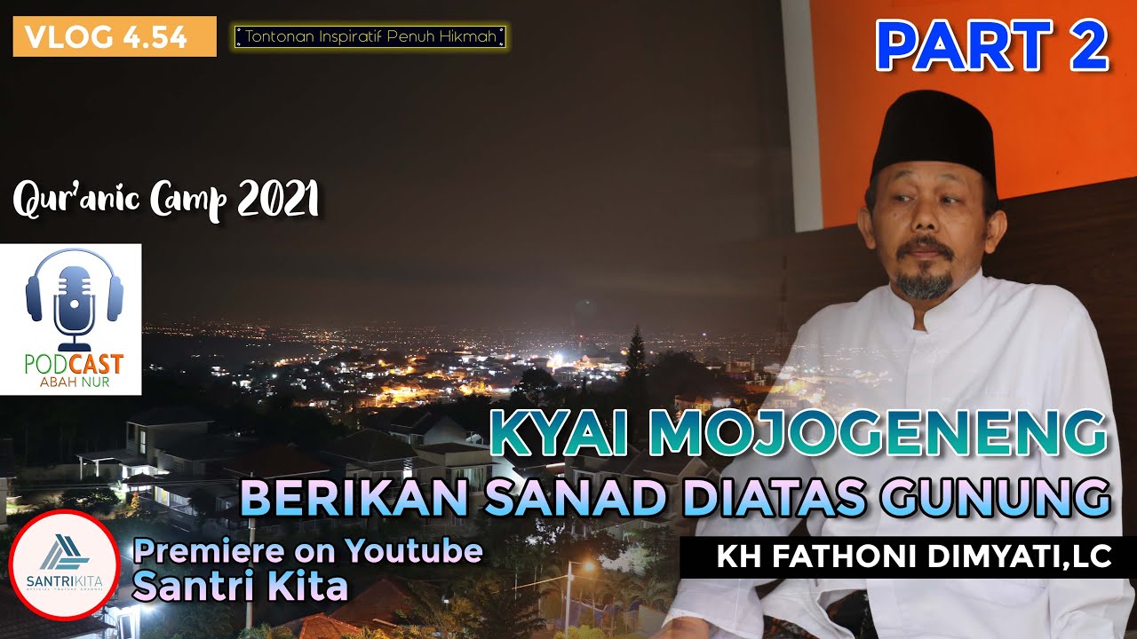 #VLOG4.54 #PODCAST Rahasia Kyai Mojogeneng - Part 2