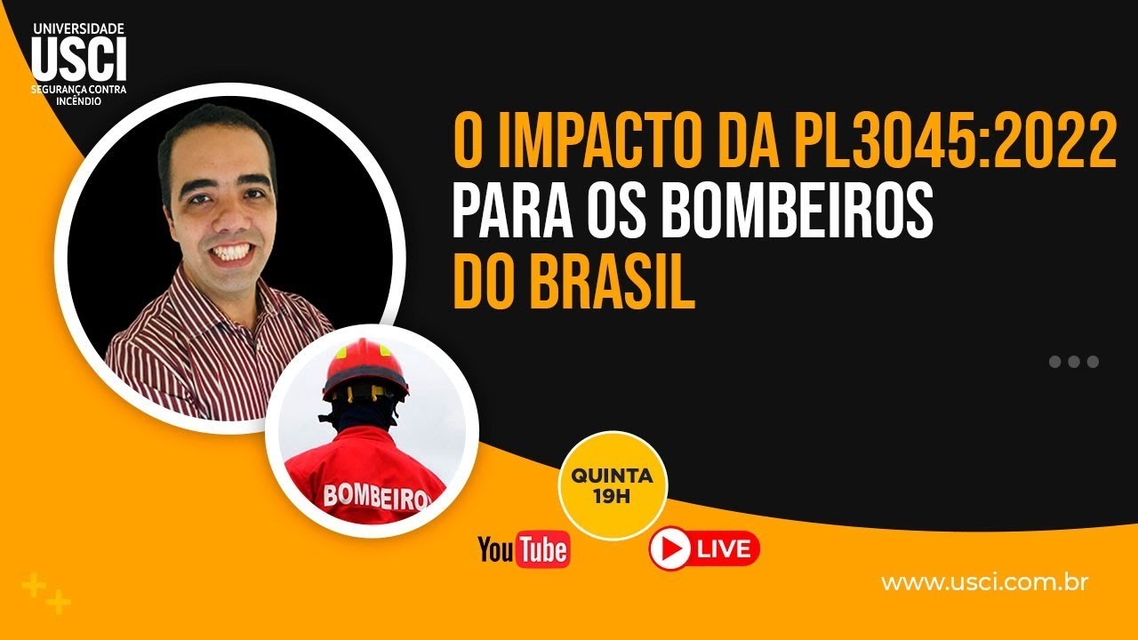 O impacto da PL3045:2022 para os Bombeiros do Brasil