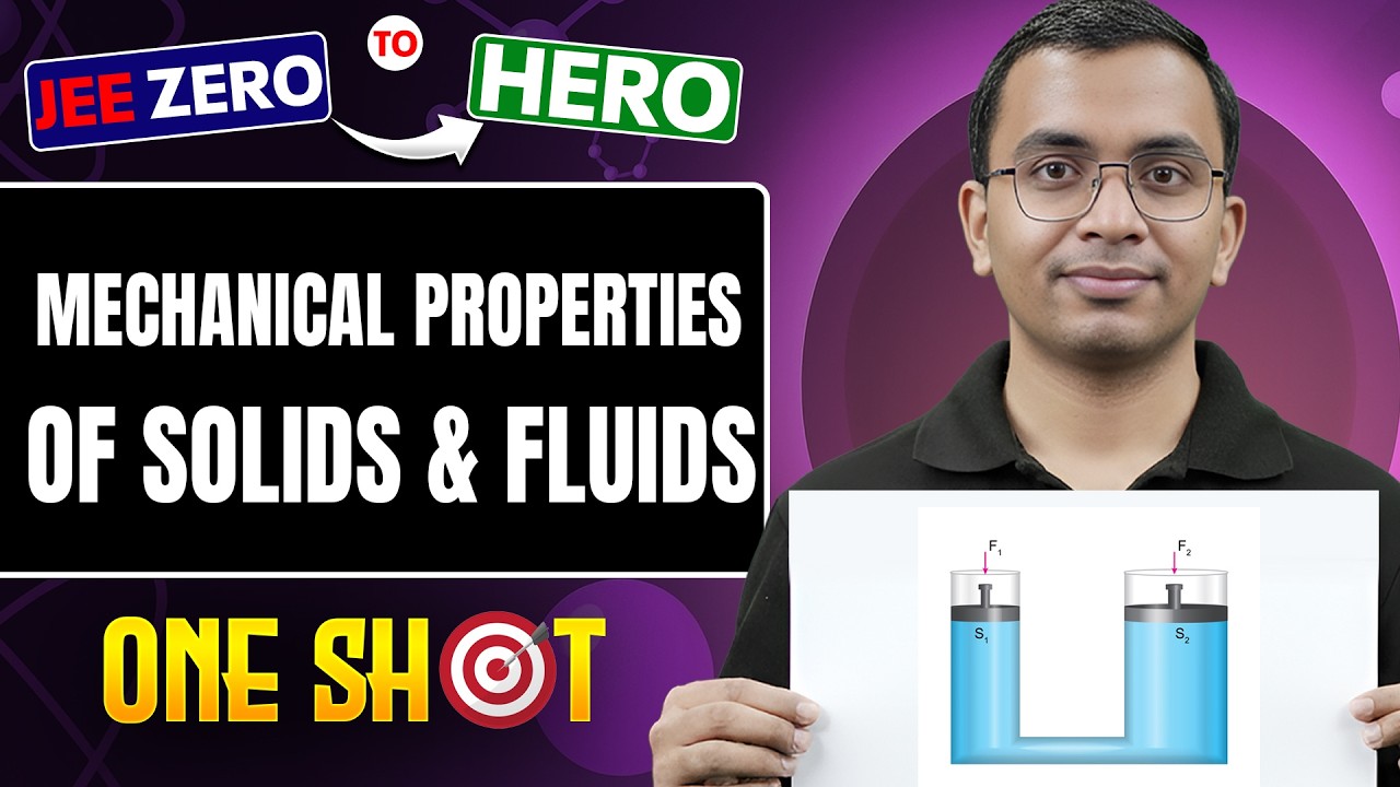 MECHANICAL PROPERTIES OF SOLIDS & FLUIDS Class 11 | Complete JEE Physics One Shot in Pure English