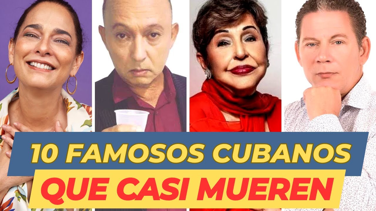10 FAMOSOS CUBANOS que CASI MUEREN 😲
