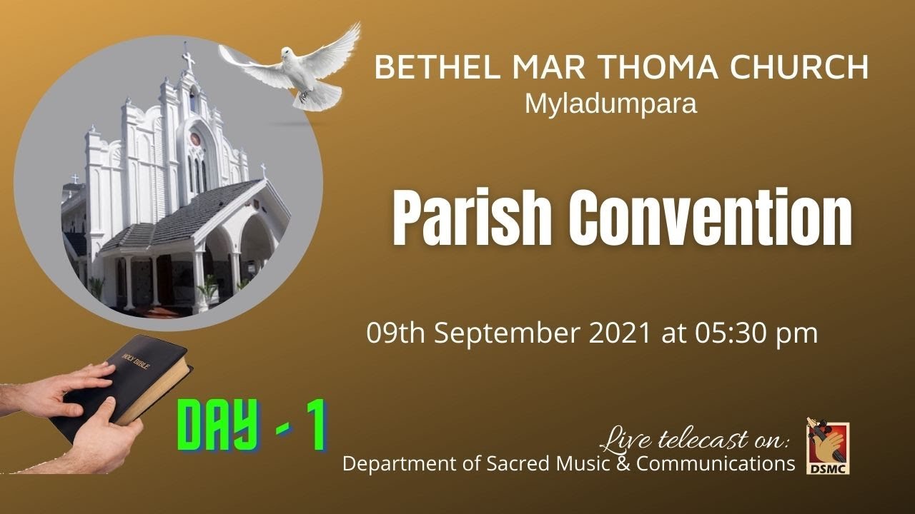 PARISH CONVENTION | BETHEL MAR THOMA CHURCH MYLADUMPARA | DAY 1