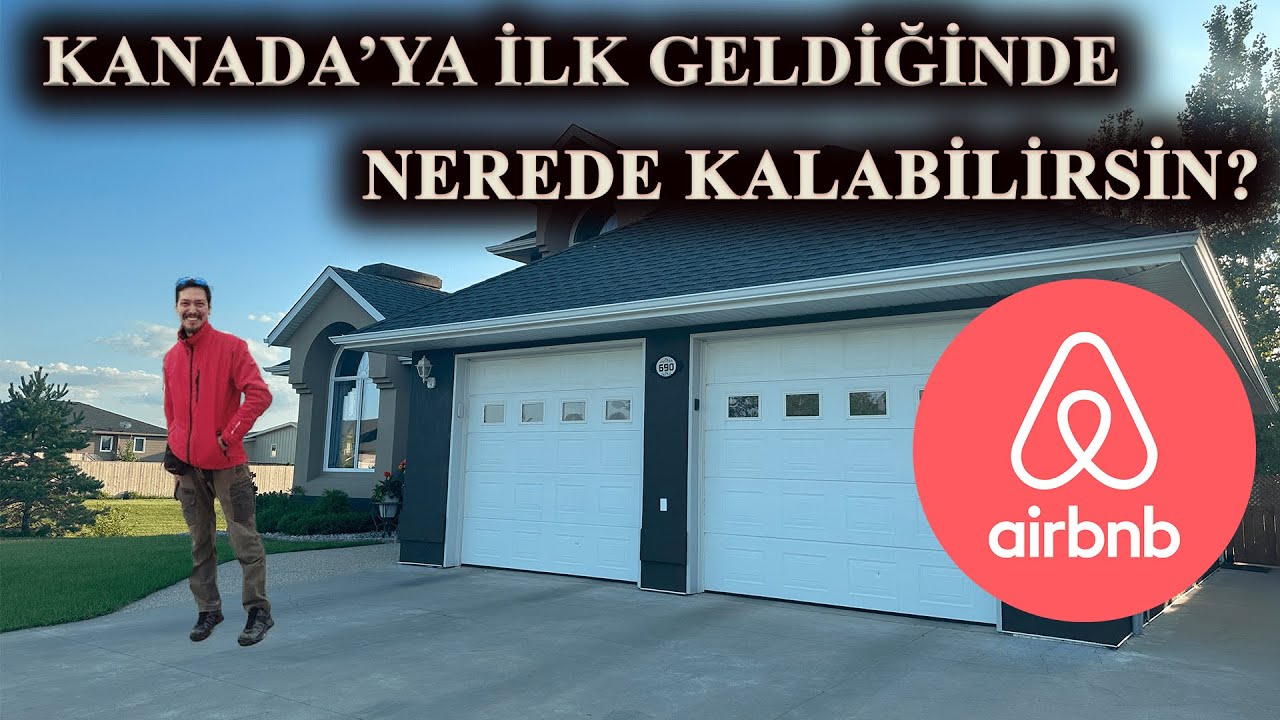 KANADA'YA İLK GELDİĞİNDE NEREDE KALABİLİRSİN? - Airbnb