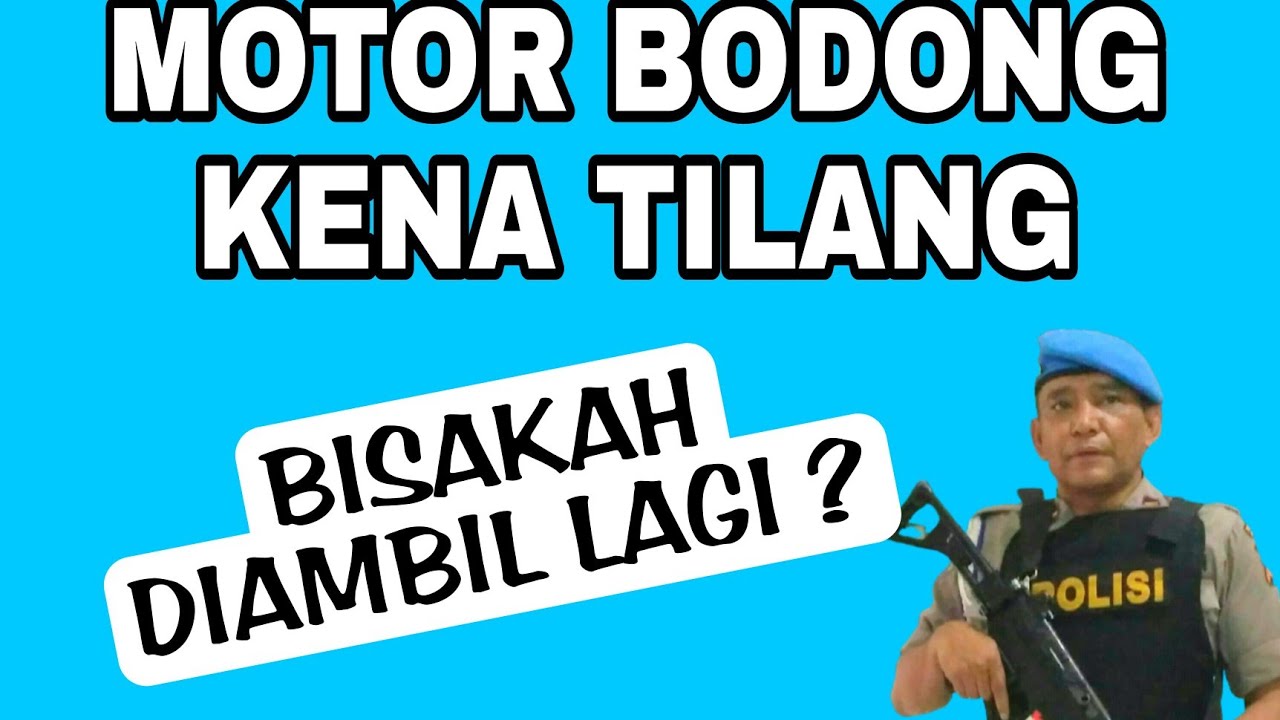 Motor bodong kena tilang bisakah diambil lagi ? Ini Caranya !