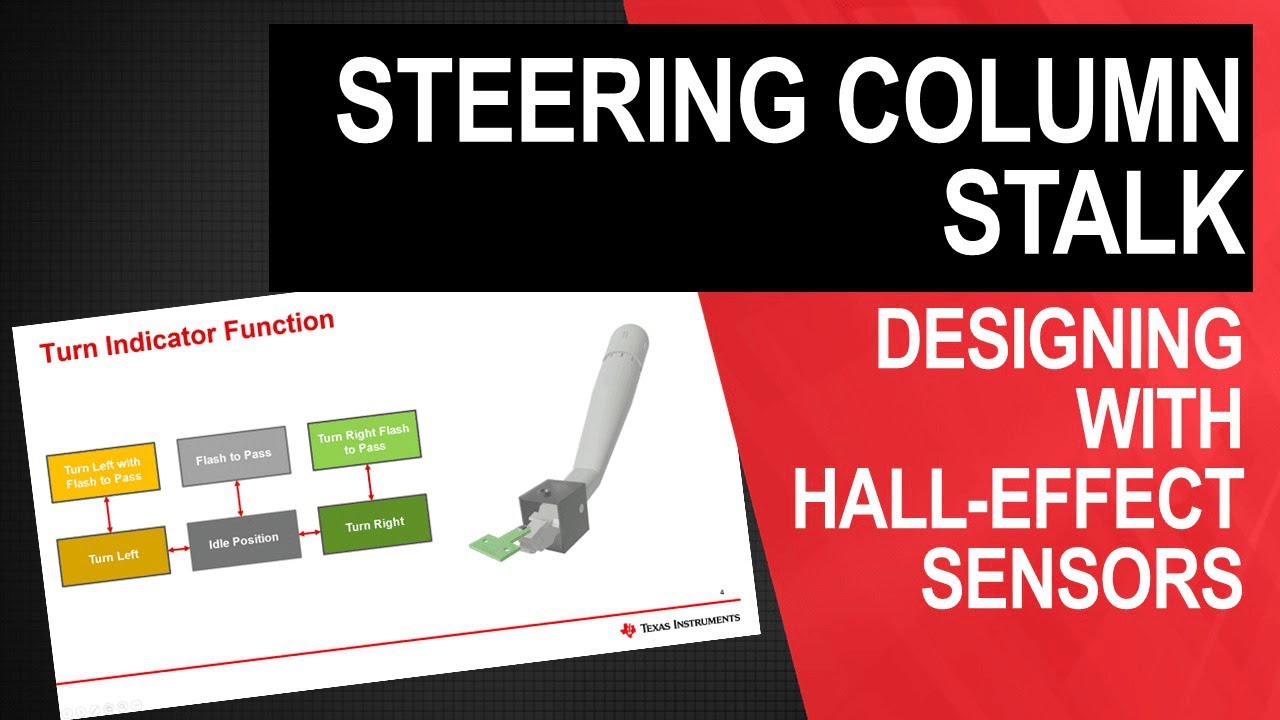 Designing with Hall-effect sensors: Steering column stalk