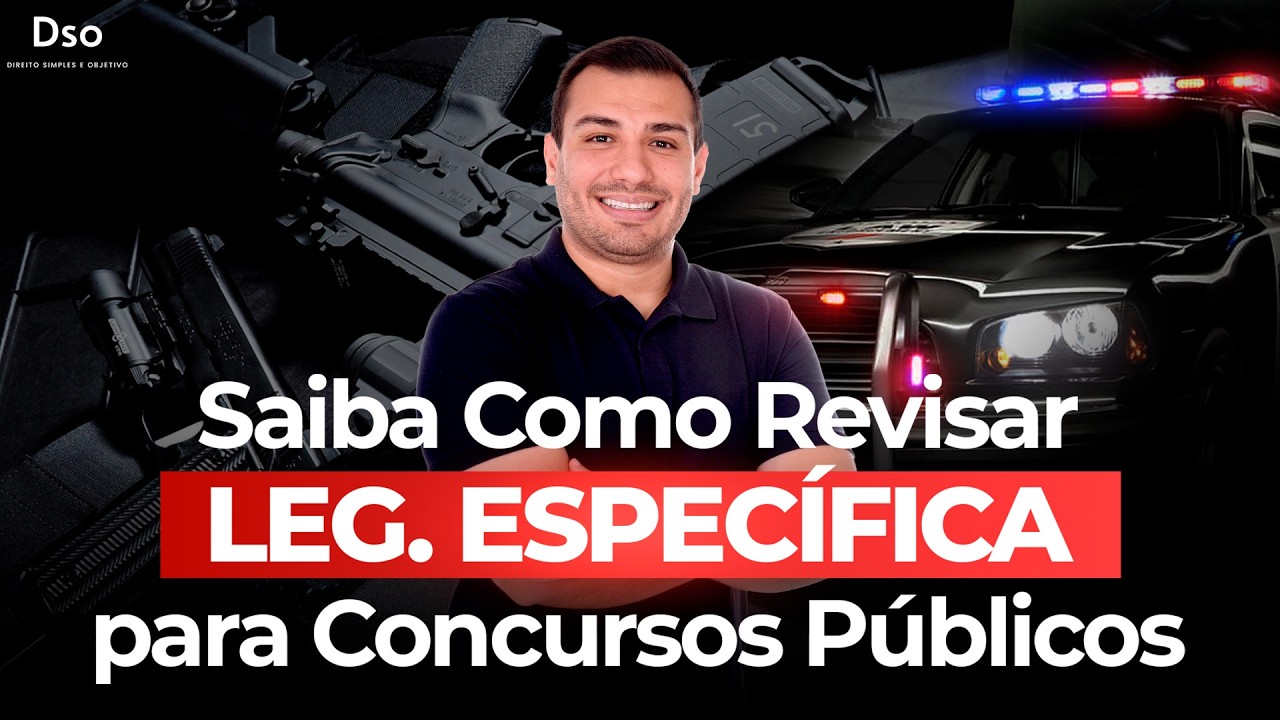 Saiba como REVISAR LEGISLAÇÃO ESPECÍFICA para Concursos Públicos | com Prof. Filipe Ávila