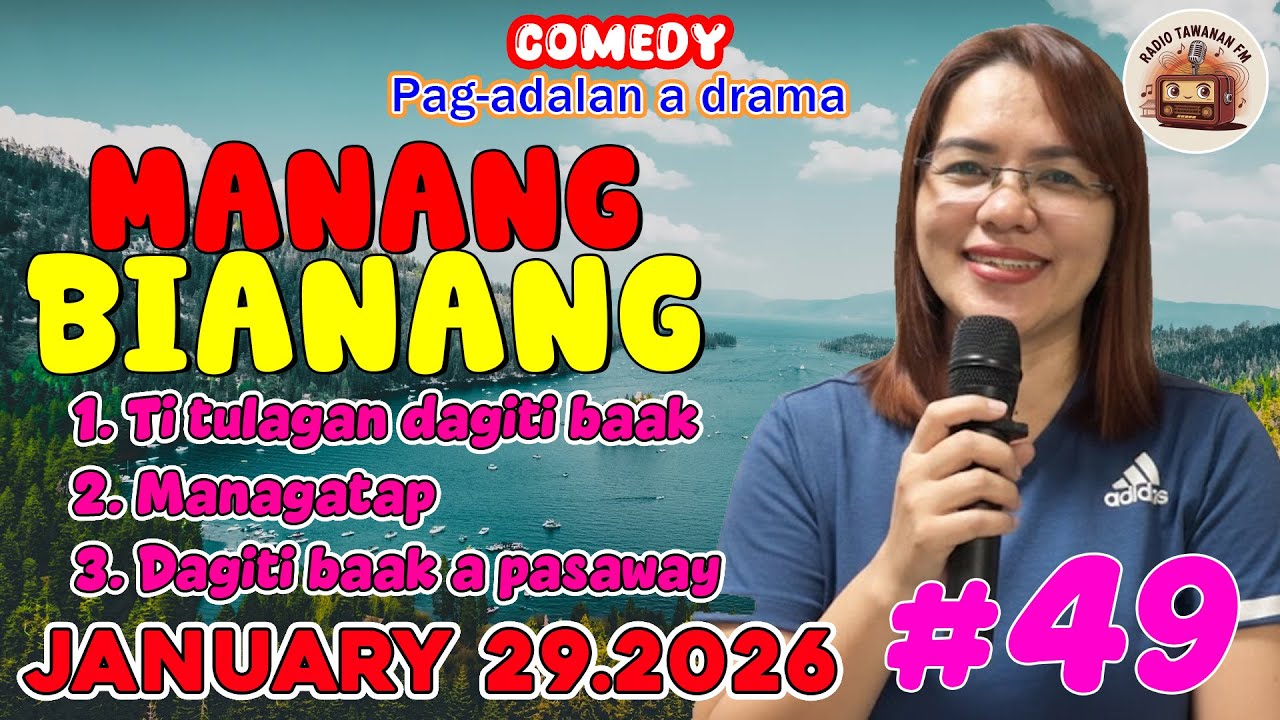Ti Tulagan Dagiti Baak | MANANG BIANANG 5in1 #49 | Comedy Pag-Adalan a Drama - January 29.2026