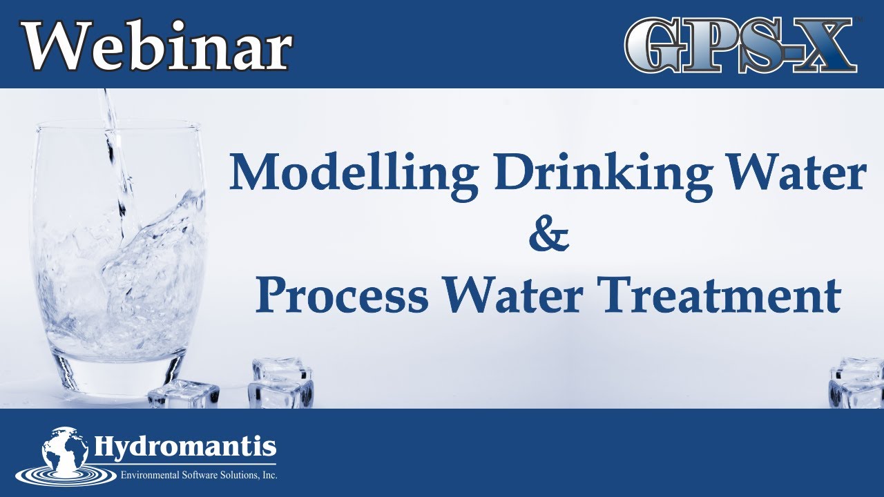 Modelling Drinking Water and Process Water Treatment with GPS-X