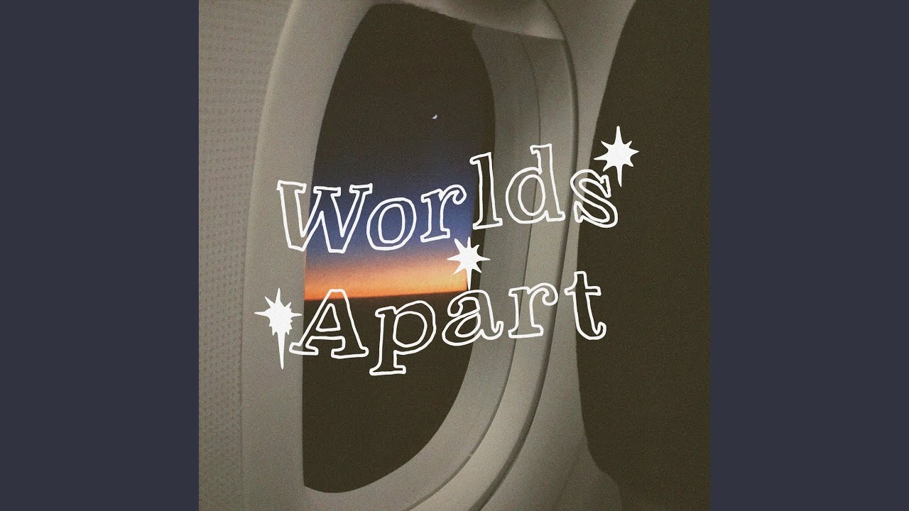 Worlds Apart