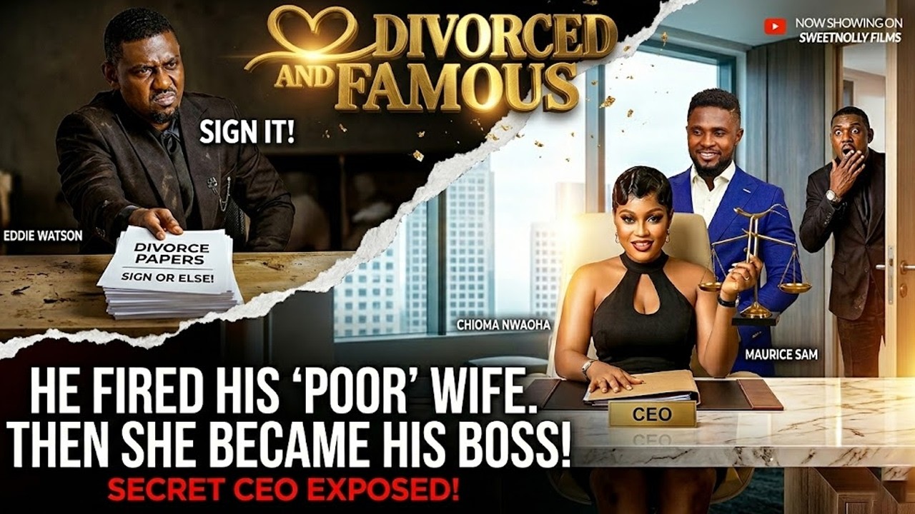 DIVORCED AND FAMOUS - Maurice Sam, Chioma Nwaoha, Eddie Watson | 2026 Latest Nollywood Movie