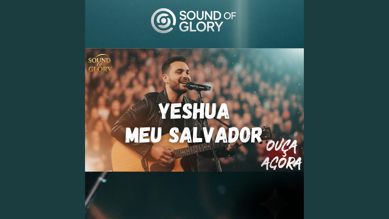 Yeshua Meu Salvador (Canal Sound of Glory)