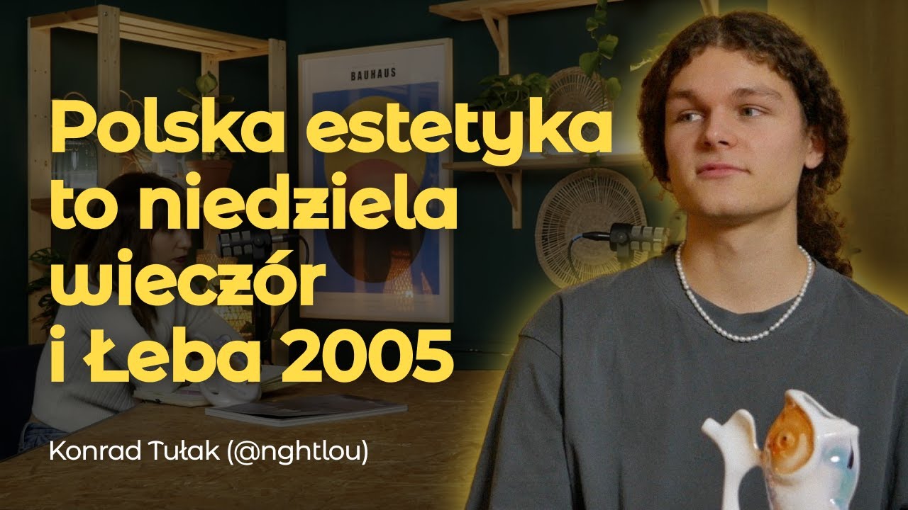 Teledyski i estetyka lat 20. – nghtlou (Konrad Tułak) | ważne rozmowy #2