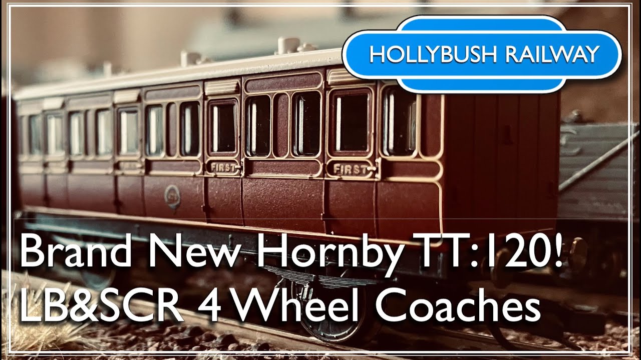 Hornby's brand new TT:120 4 wheel coaches