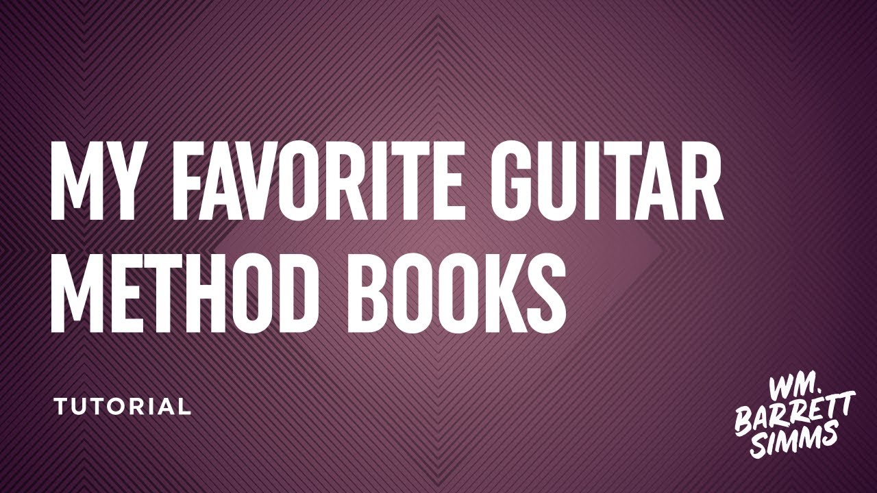 My Favorite Guitar Method Books