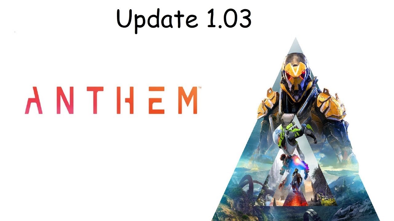 Anthem | Update 1.03