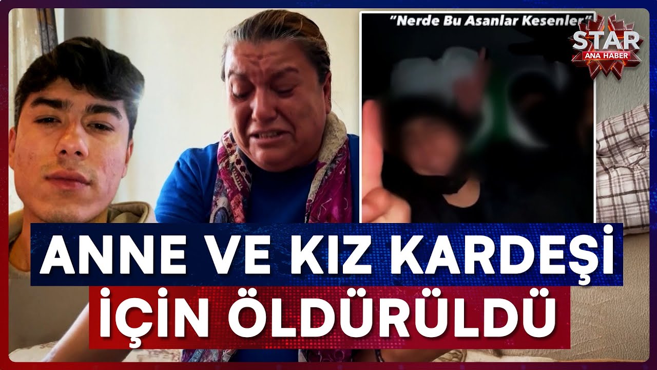 Anne ve Kız Kardeşini Korumaya Çalışan Genç Feci Şekilde Katledildi | Star Ana Haber