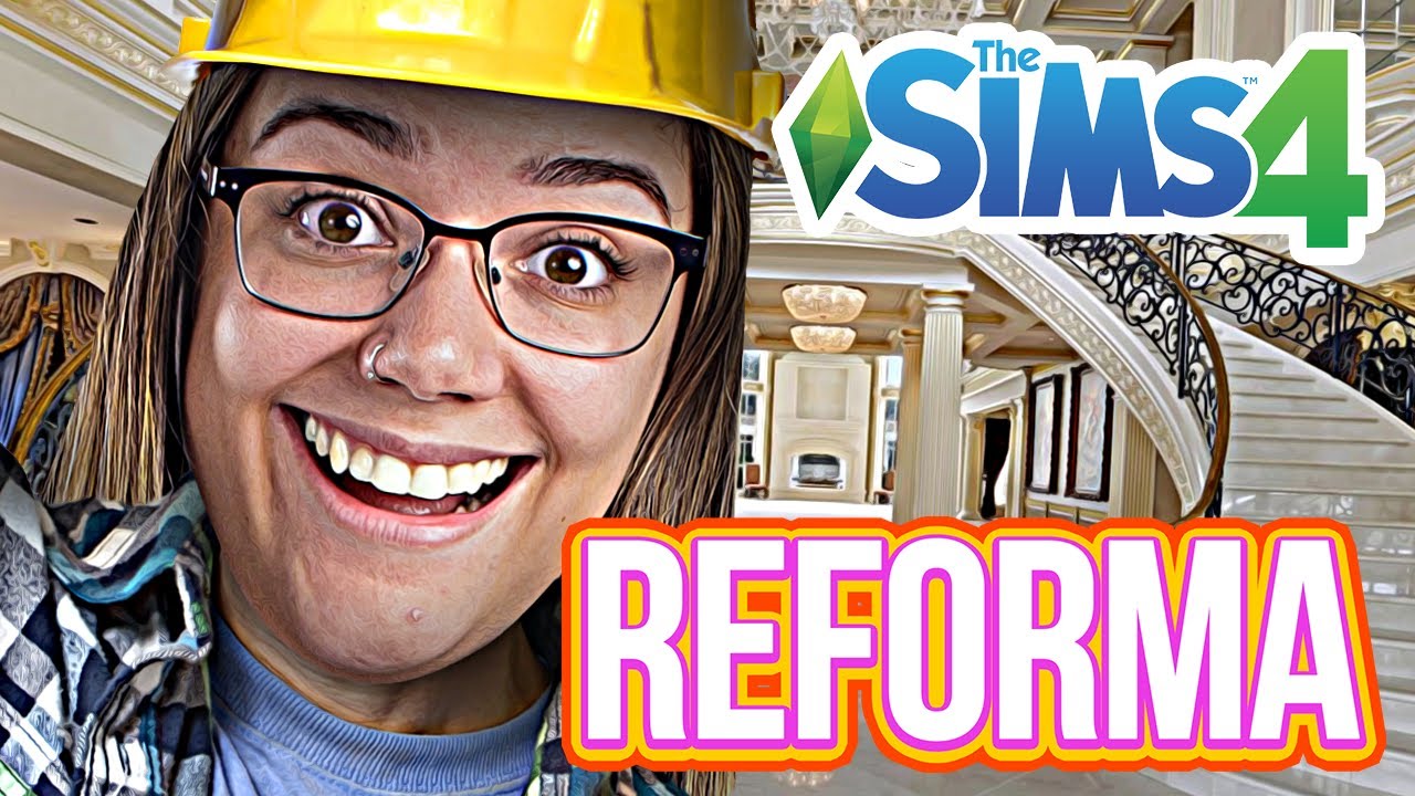 THE SIMS 4: MAIS REFORMAS NA CASA
