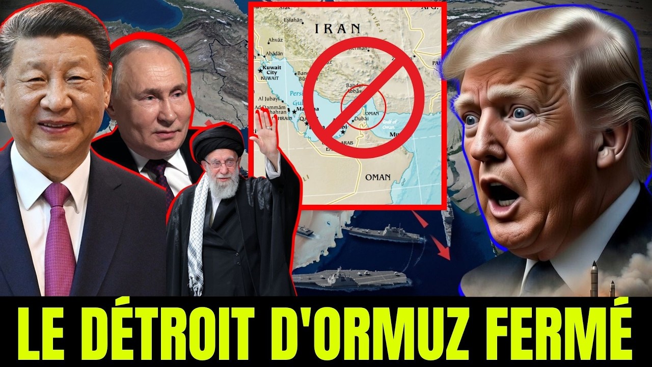 DÉTROIT D’ORMUZ bloqué ?—IRAN, RUSSIE et CHINE avancent pendant que les ÉTATS-UNIS restent silencieu
