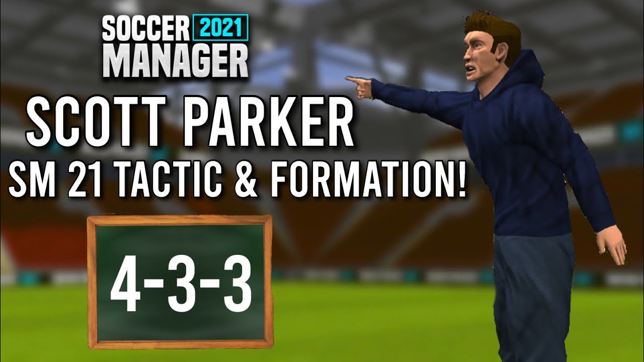 SM 2021 | Scott Parker SM 21 Tactic & Formation - FC Fulham | Soccer Manager 2021