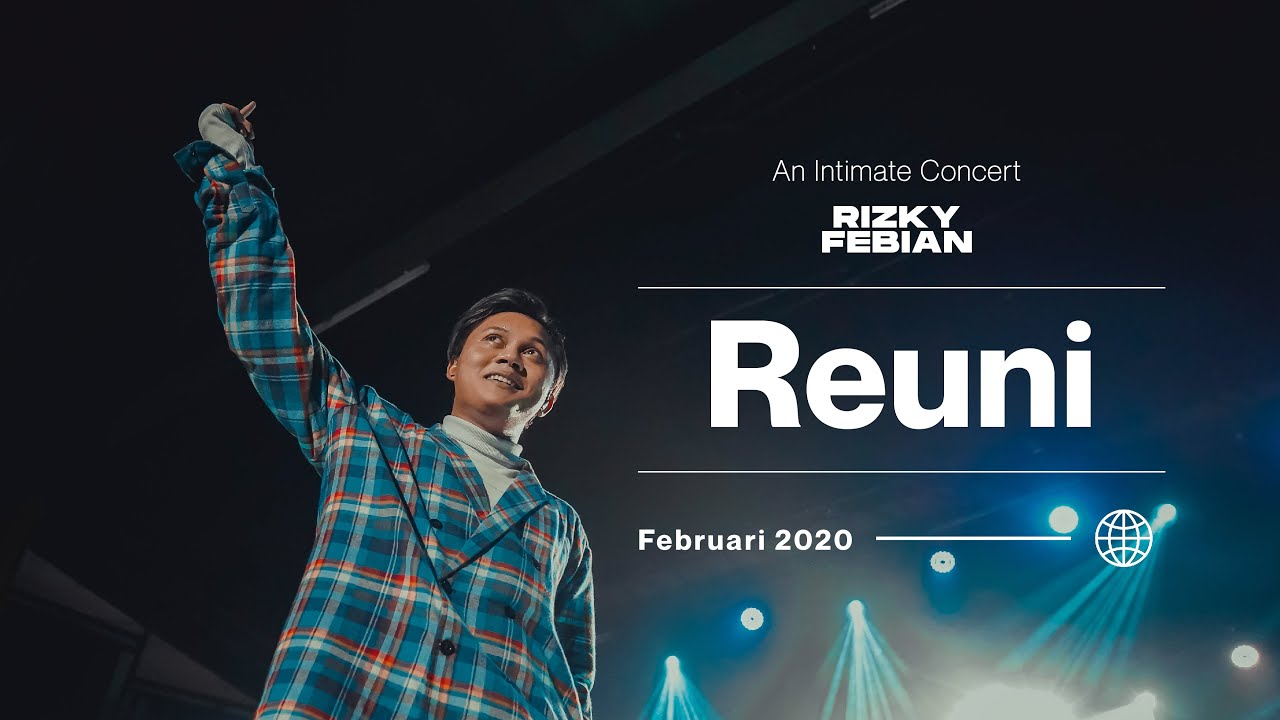 Rizky Febian - Reuni | An Intimate Concert