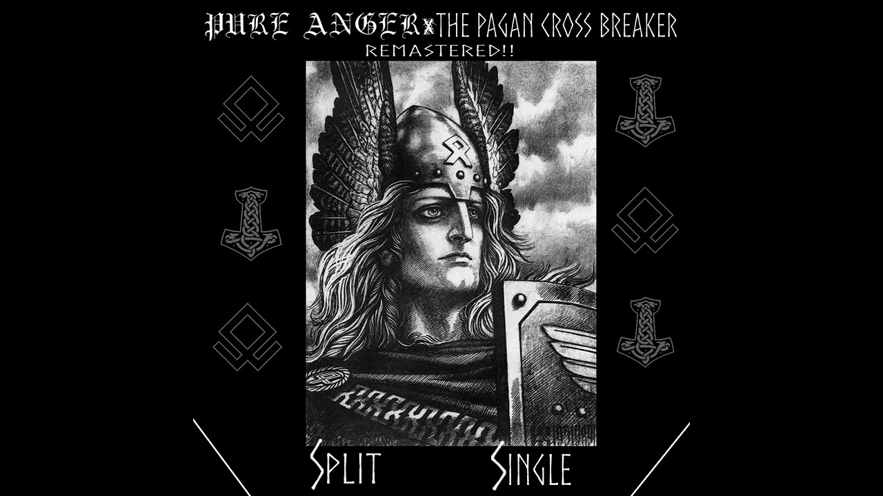 PURE ANGER-THE PAGAN CROSS BREAKER SPLIT SINGLE (REMASTERED!!)
