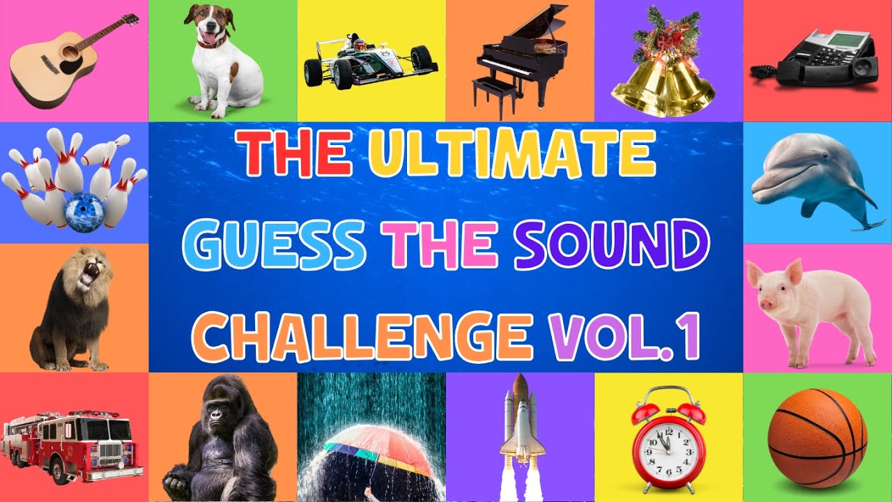 The Ultimate Guess the Sound Challenge for Kids - Volume 1 | 4K