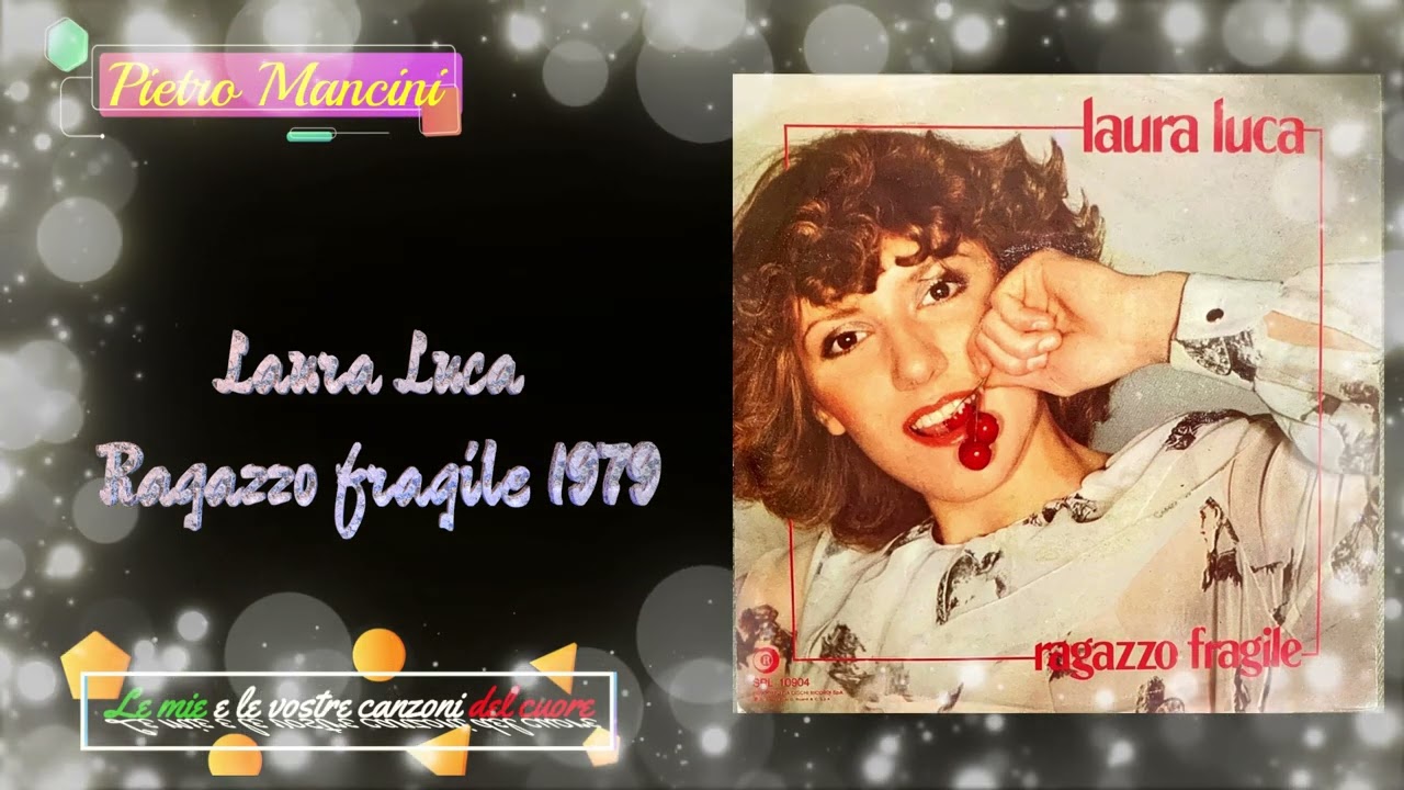 Laura Luca - Ragazzo fragile 1979