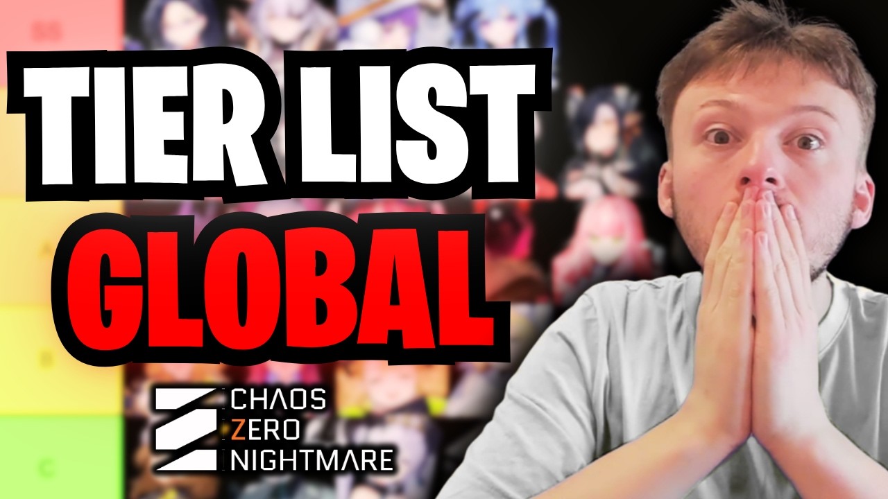 💥 TIER LIST ULTIME avant la sortie globale | CHAOS ZERO NIGHTMARE