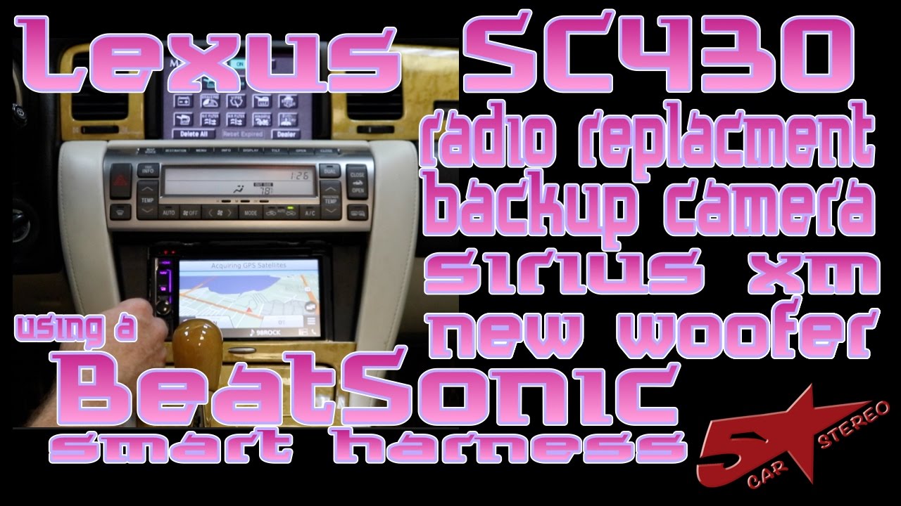 Lexus SC 430 Radio replacement, backup camera, Sirius XM,and subwoofer upgrade using a Beat Sonic In