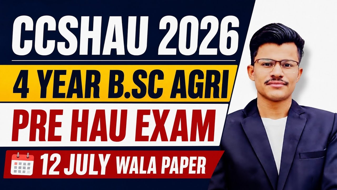 CCSHAU 2026 - 4 Year Pre HAU Exam -12 July wala paper - Kaise De Pre  HAU Exam -Complete Information